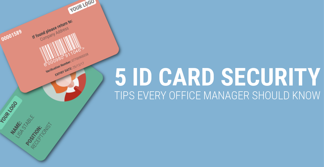 5 (FREE) ID Card Security Tips Every Office Manager Should Know