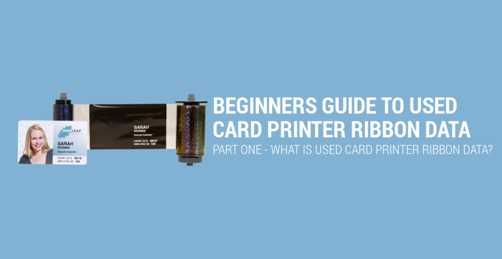 Beginners Guide to Used Card Printer Ribbon Data