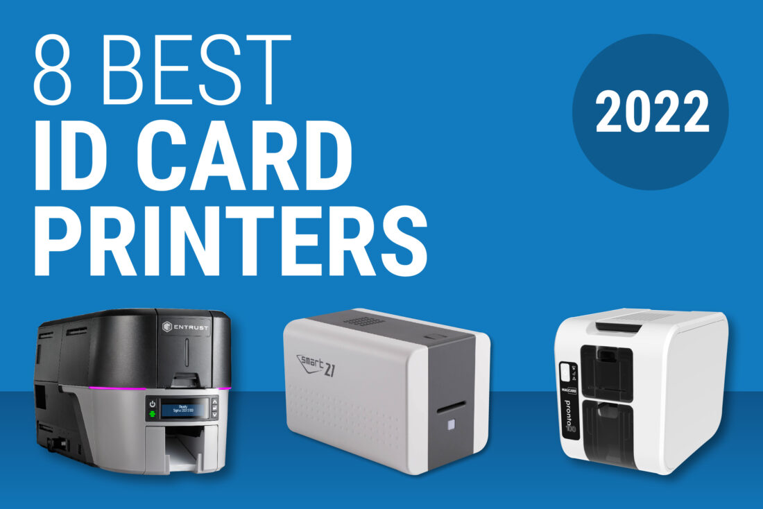 8 Best ID Card Printers of 2022 (Updated November)