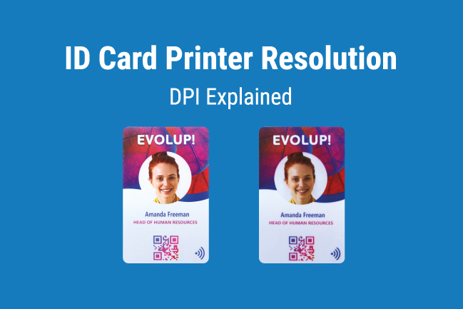 ID Card Printer Resolution DPI Explained