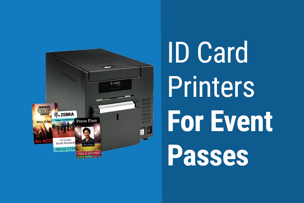 Which ID Card Printer Should You Use For Event Passes?