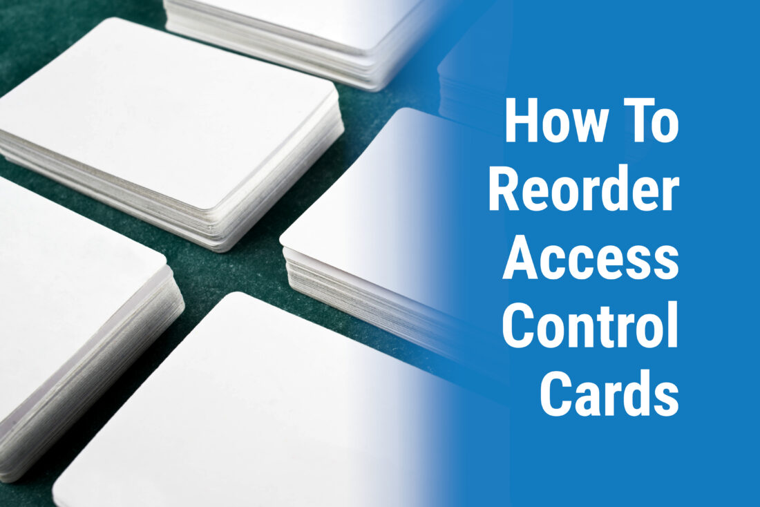 How to Reorder Access Control Cards