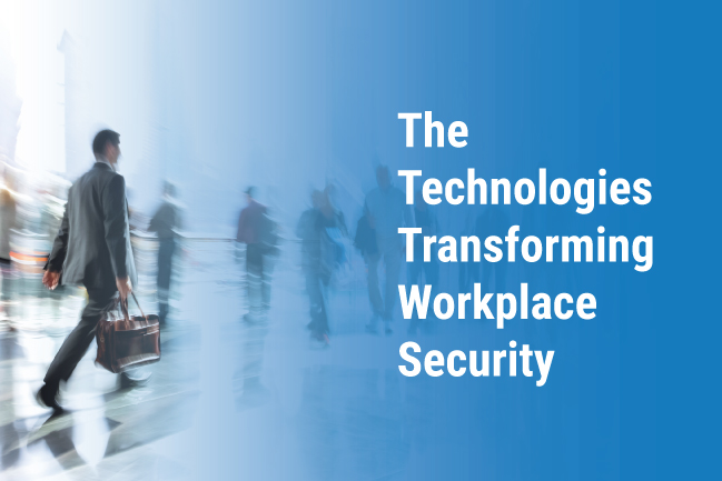 Which Technologies Are Transforming Workplace Security in 2023?