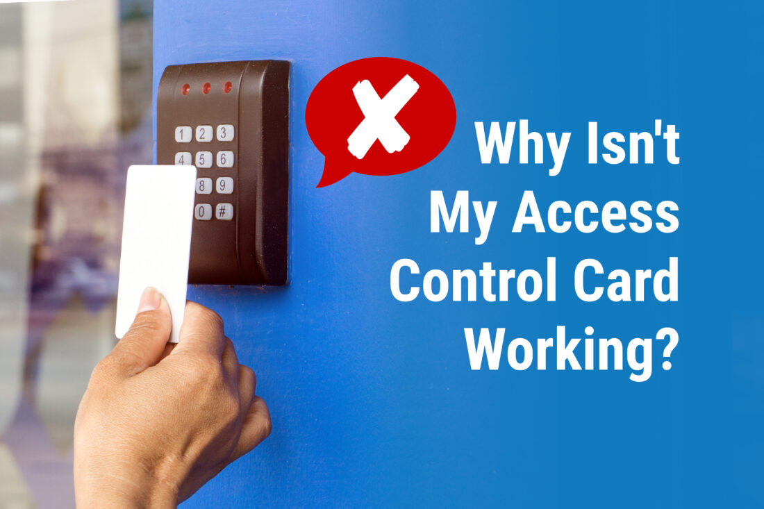 Why Isn’t My Access Control Card Working?